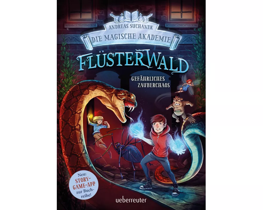 Flüsterwald - Die magische Akademie. Gefährliches Zauberchaos (Flüsterwald, Bd. III-1)