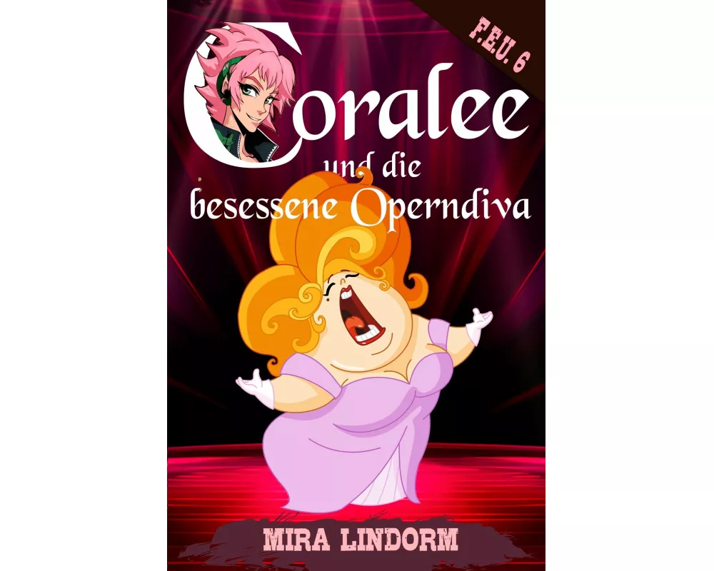 Coralee und die besessene Operndiva