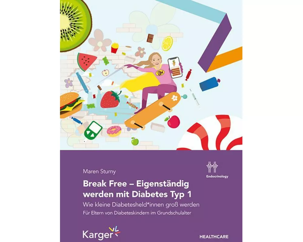 Break Free - Eigenständig werden mit Diabetes Typ 1