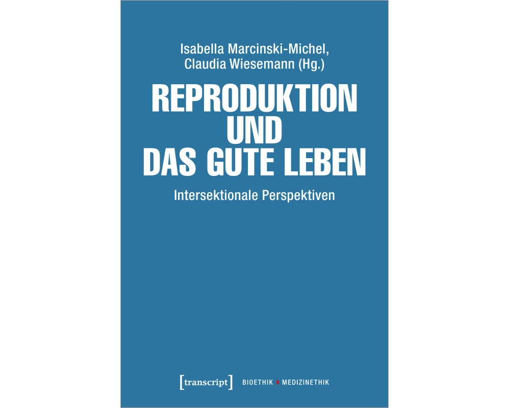 Reproduktion und das gute Leben