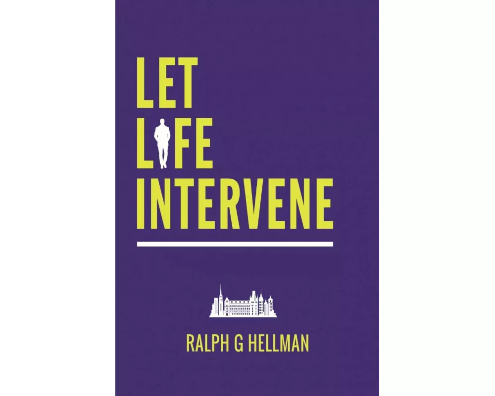 Let Life Intervene