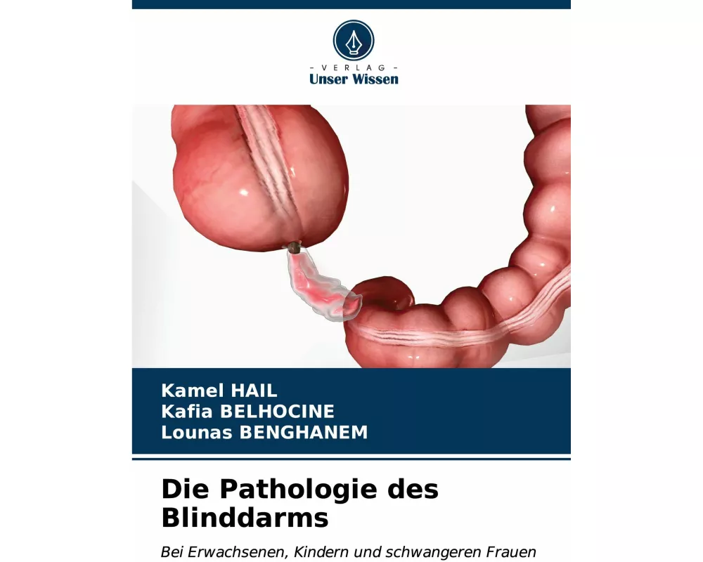 Die Pathologie des Blinddarms