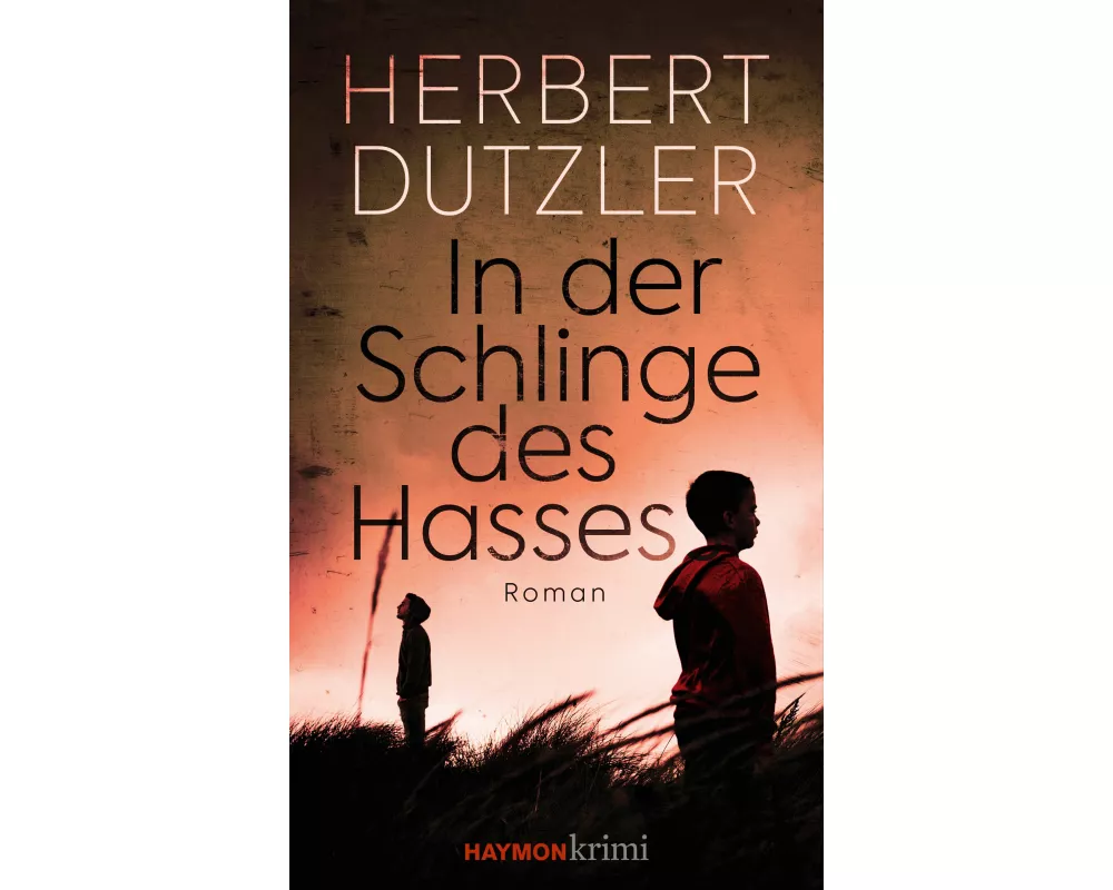 In der Schlinge des Hasses