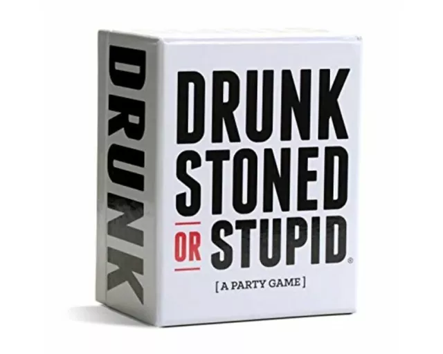 Drunk Stoned or Stupid