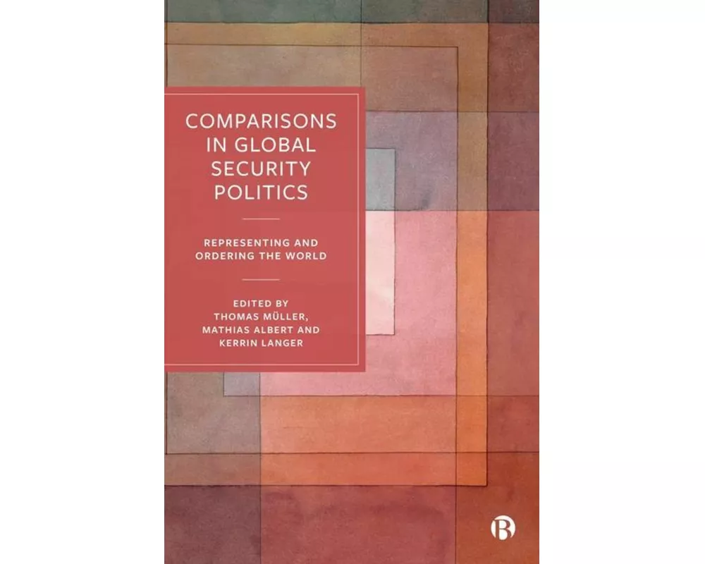 Comparisons in Global Security Politics