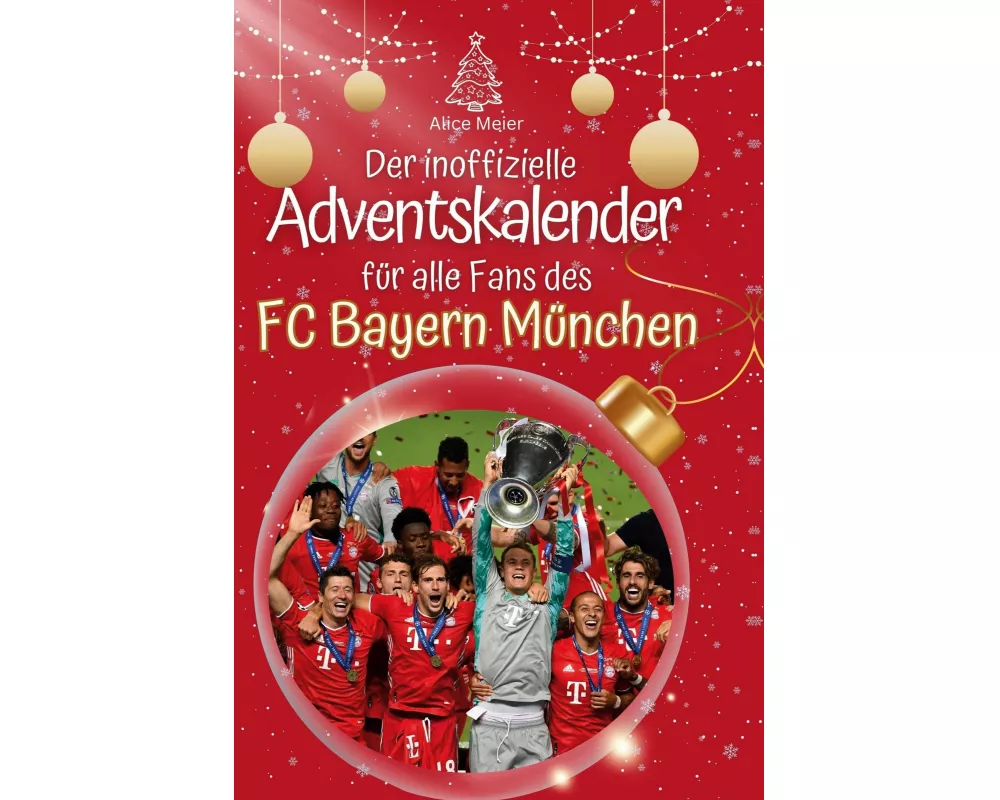 Der inoffizielle Adventskalender für alle Fans des FC Bayern München
