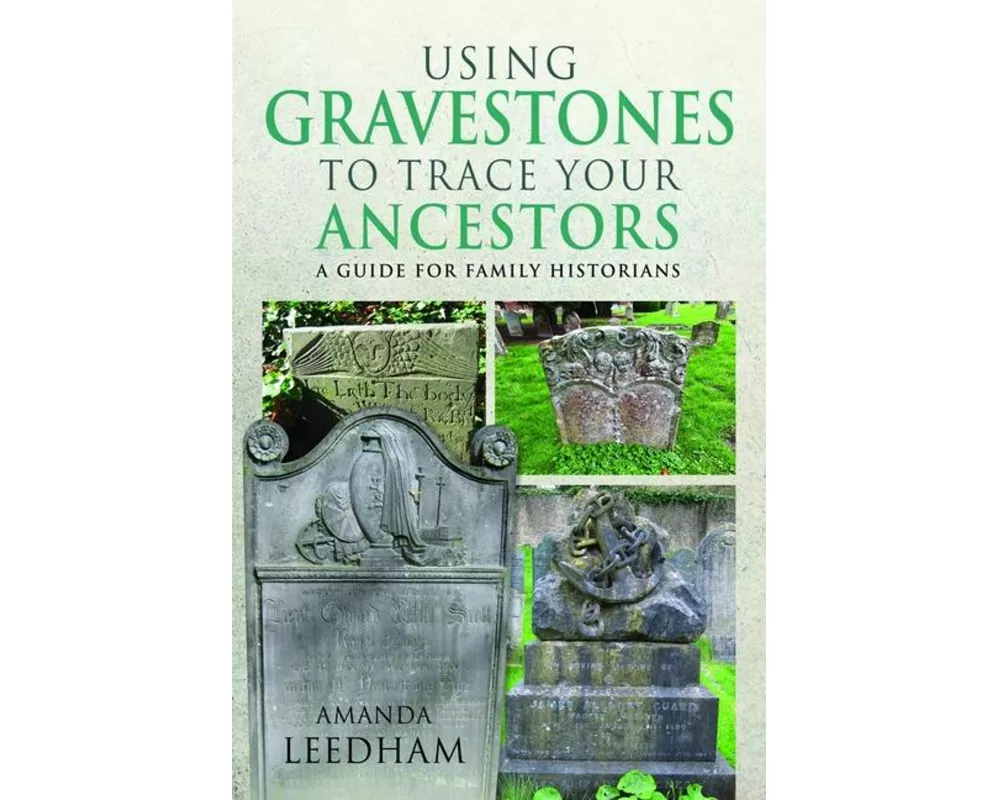 Using Gravestones to Trace Your Ancestors