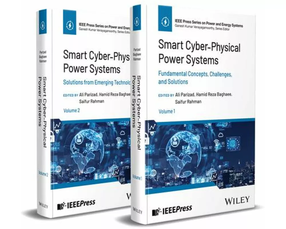 Smart Cyber-Physical Power Systems: Challenges and Solutions, 2 Volume Set
