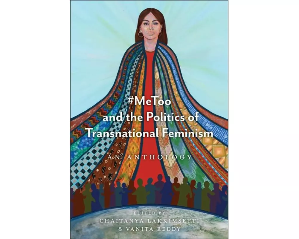 #Metoo and the Politics of Transnational Feminism