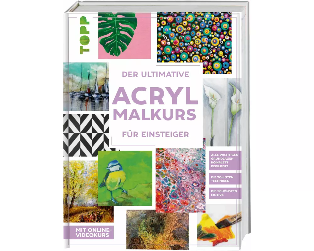 Der ultimative ACRYLMALKURS für Einsteiger