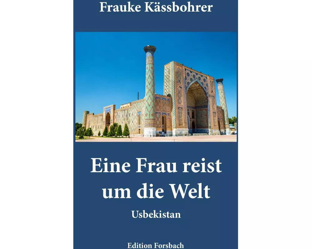 Eine Frau reist um die Welt