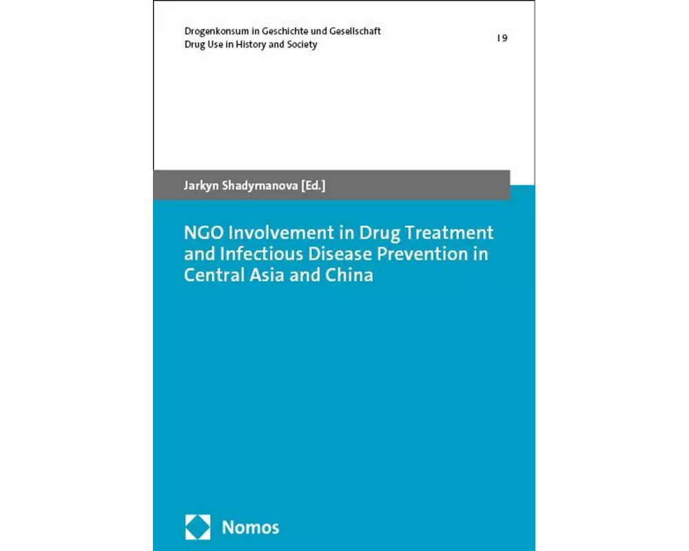 NGO Involvement in Drug Treatment and Infectious Disease Prevention in Central Asia and China