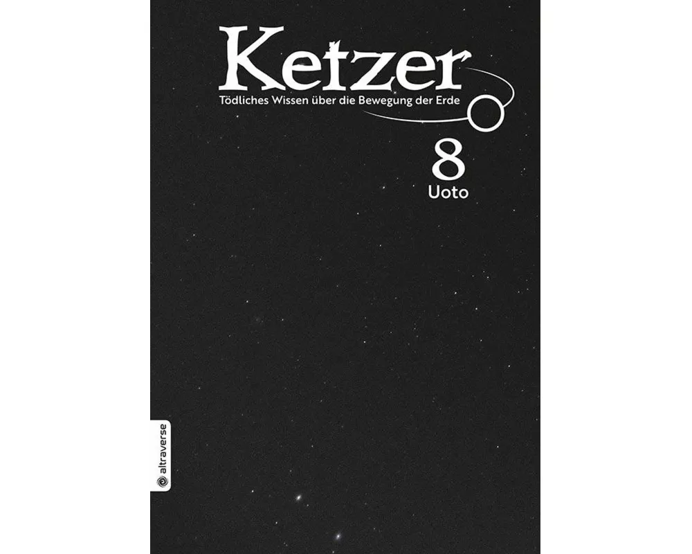 Ketzer - Tödliches Wissen über die Bewegung der Erde 08