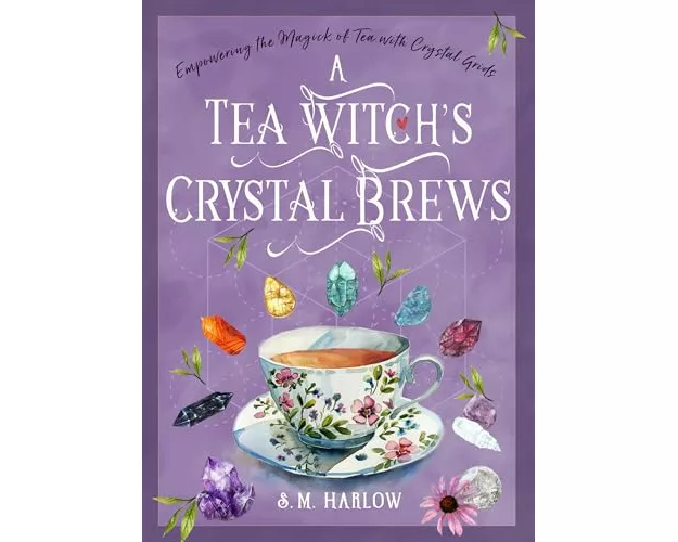 A Tea Witch's Crystal Brews