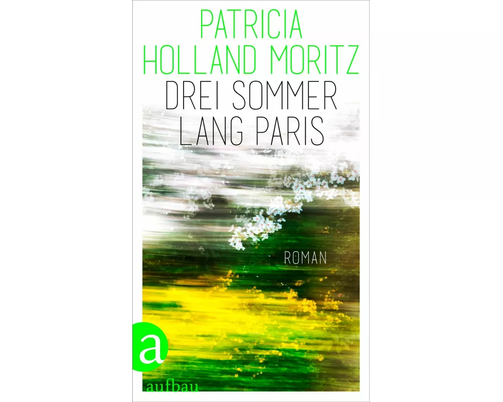 Drei Sommer lang Paris