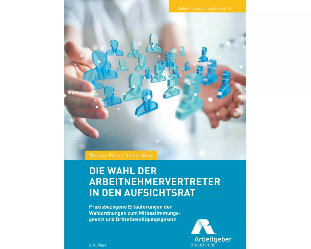 Die Wahl der Arbeitnehmervertreter in den Aufsichtsrat