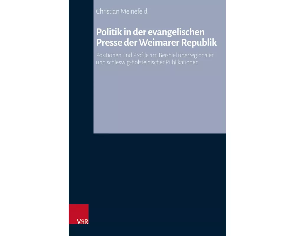 Politik in der evangelischen Presse der Weimarer Republik
