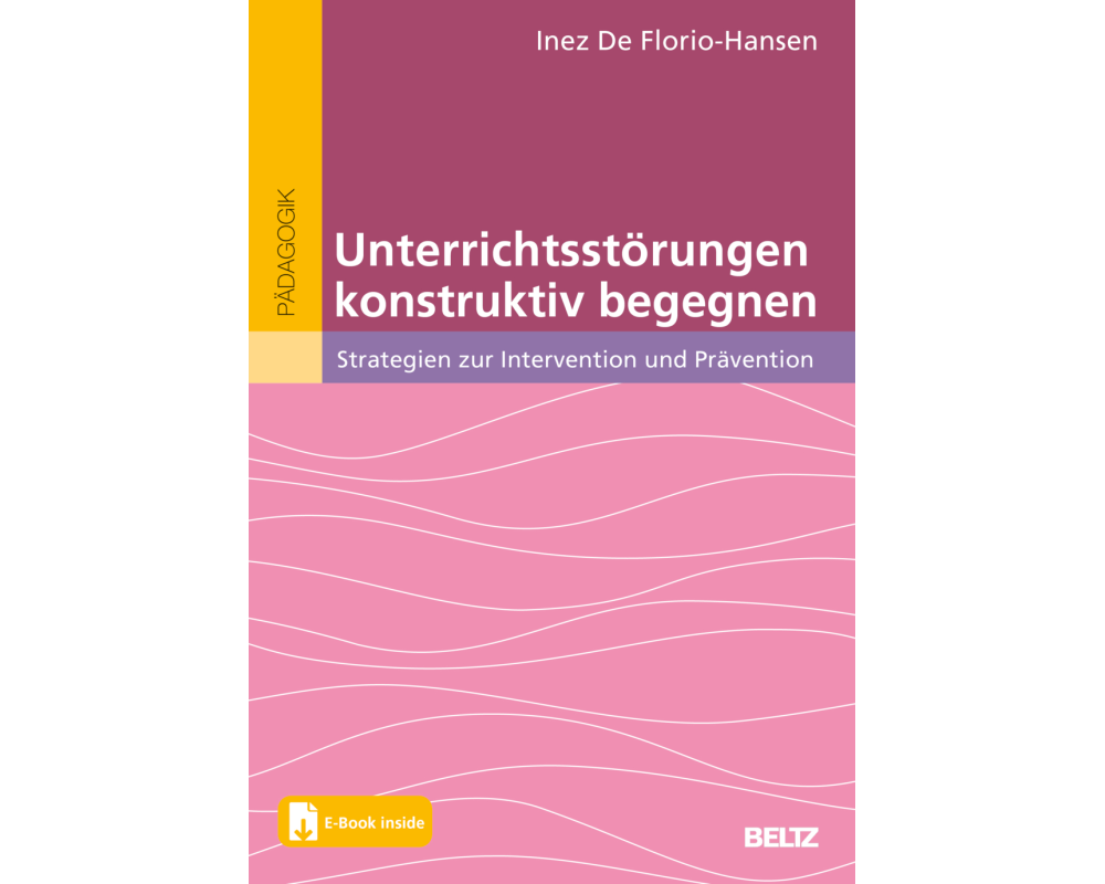 Unterrichtsstörungen konstruktiv begegnen