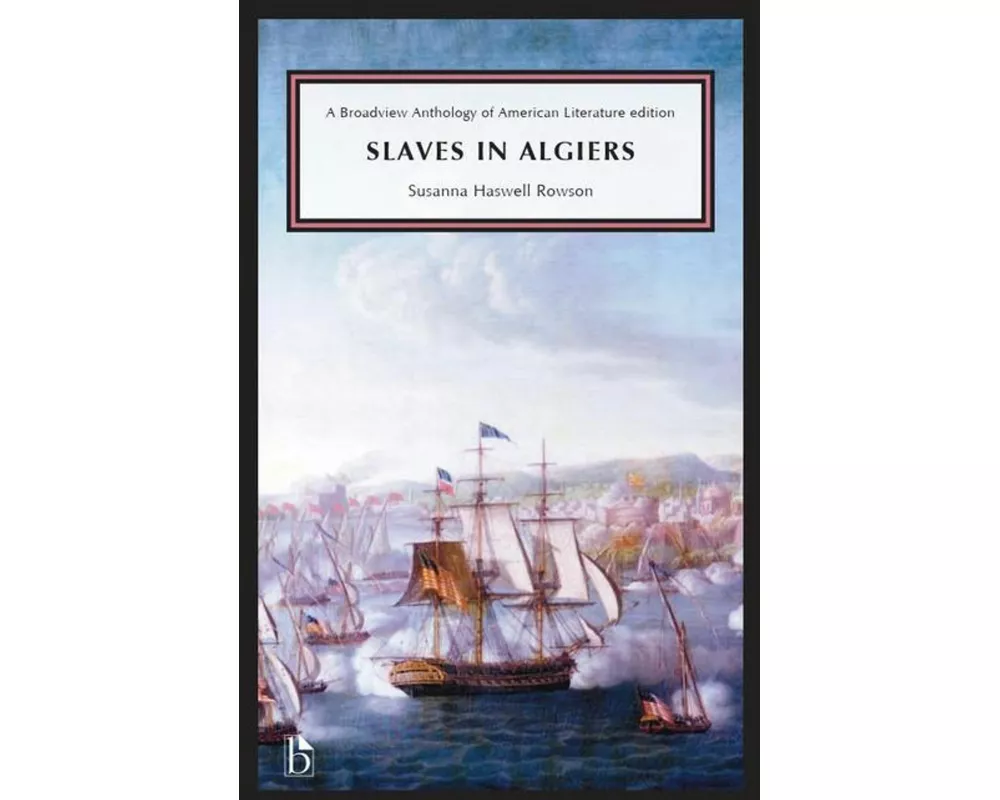 Slaves in Algiers; or, A Struggle for Freedom
