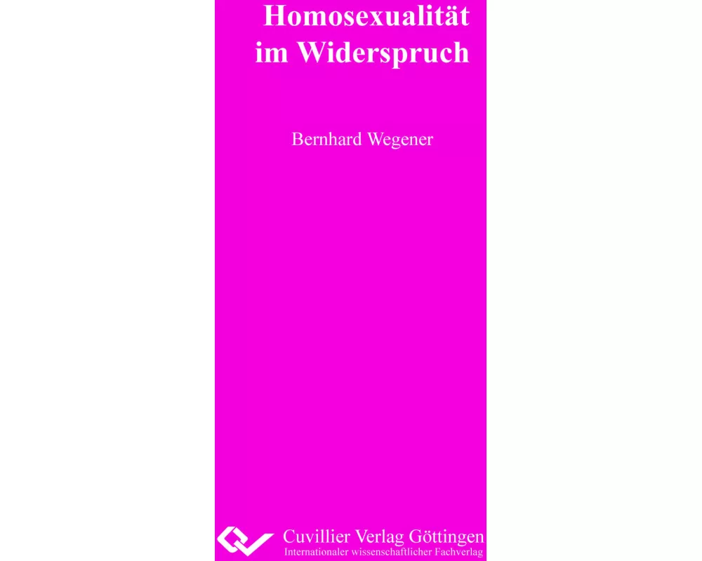 Homosexualität im Widerspruch