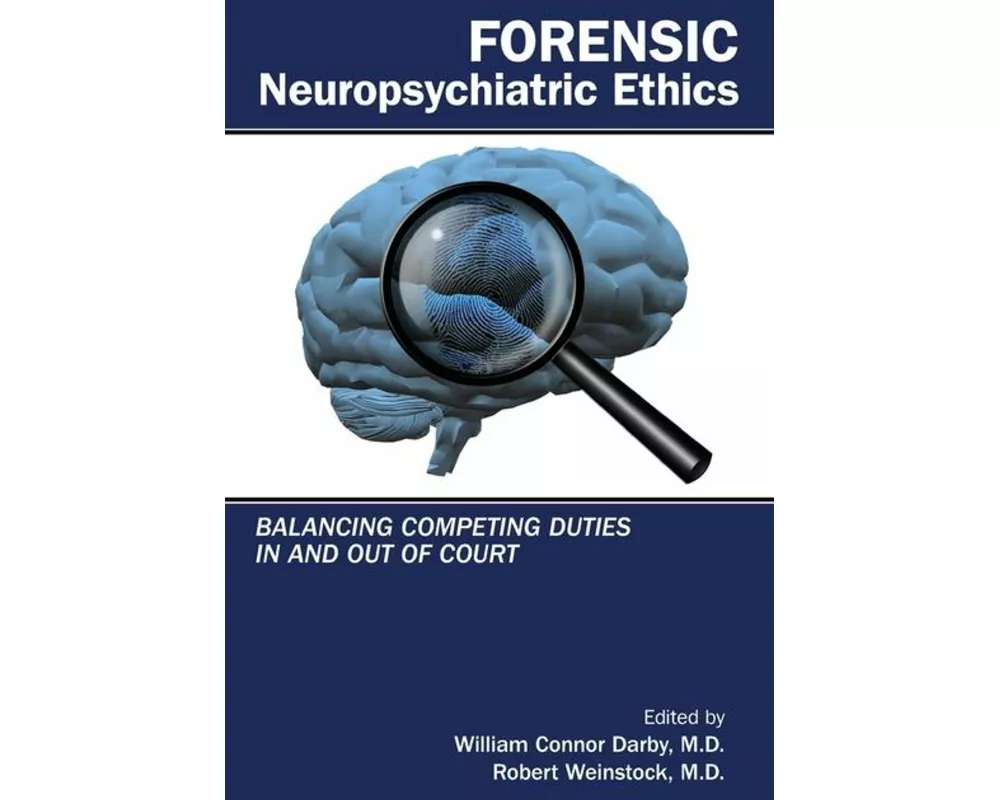 Forensic Neuropsychiatric Ethics