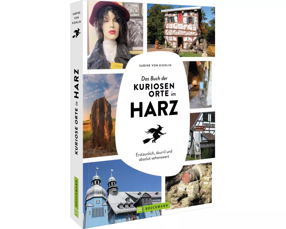 Das Buch der kuriosen Orte im Harz