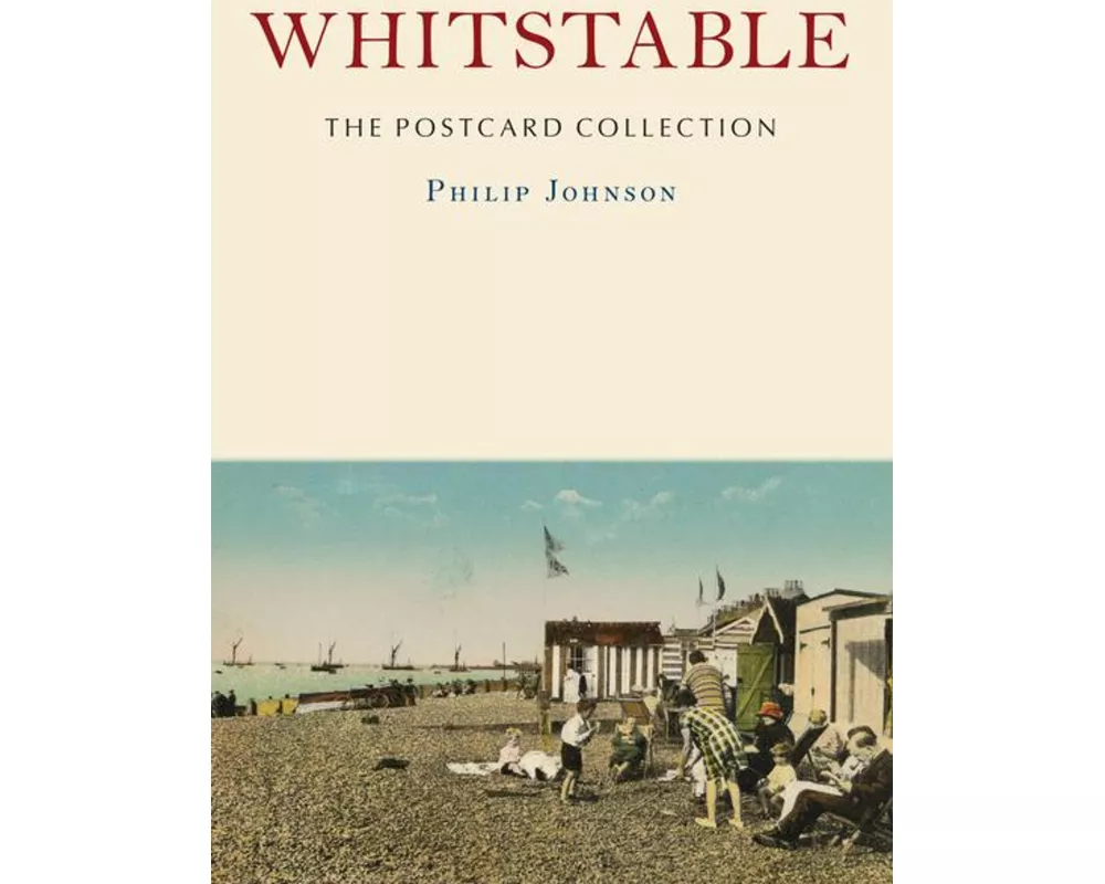 Whitstable: The Postcard Collection