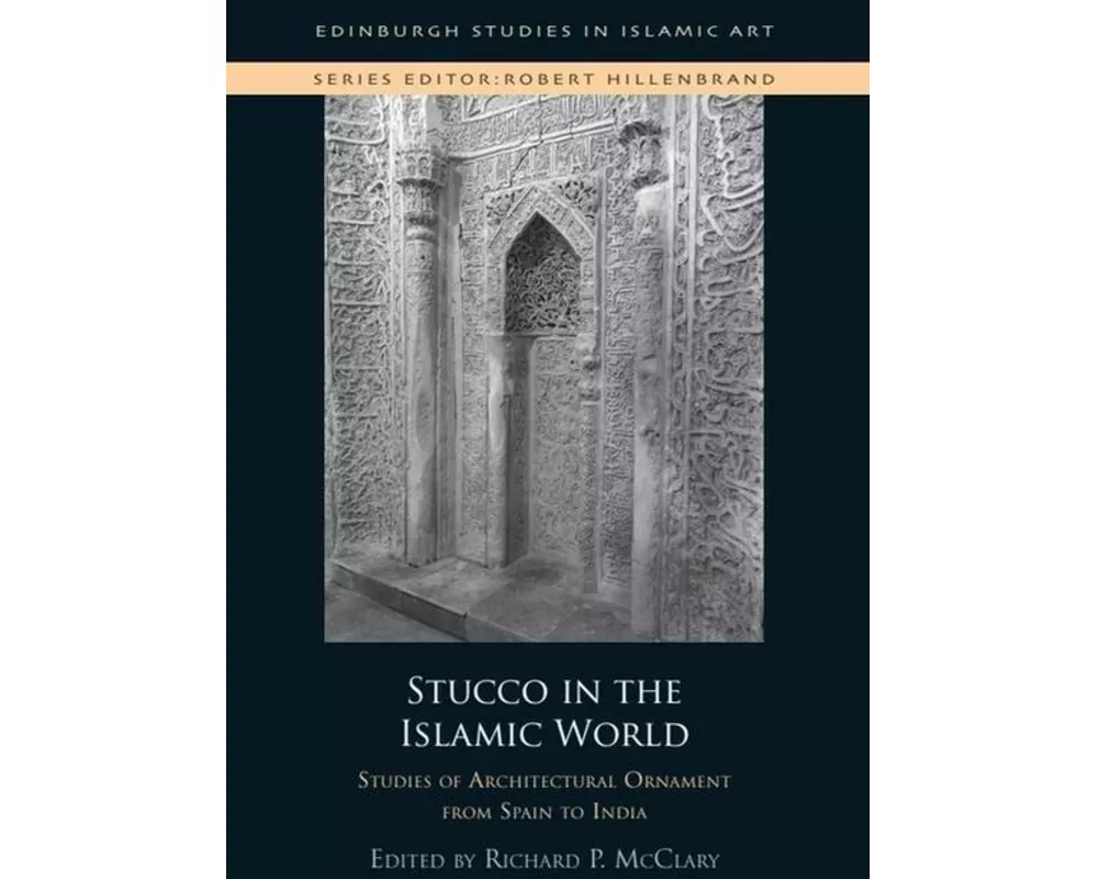 Stucco in the Islamic World