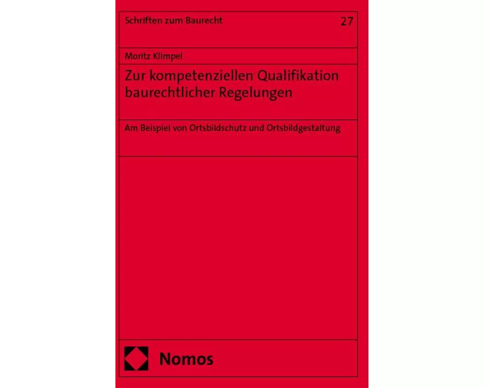 Zur kompetenziellen Qualifikation baurechtlicher Regelungen