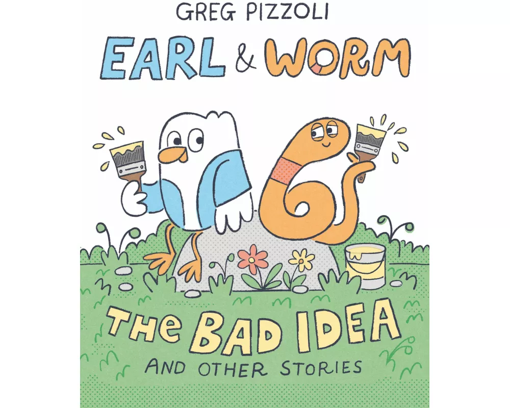 Earl & Worm #1: The Bad Idea and Other Stories