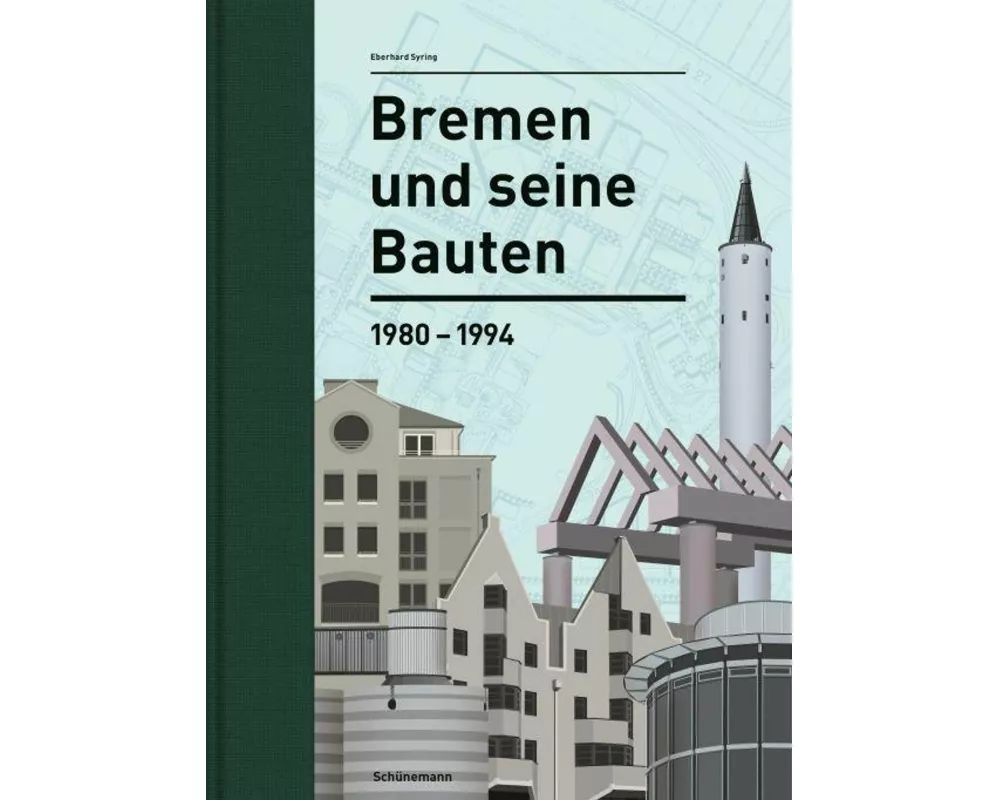 Bremen und seine Bauten