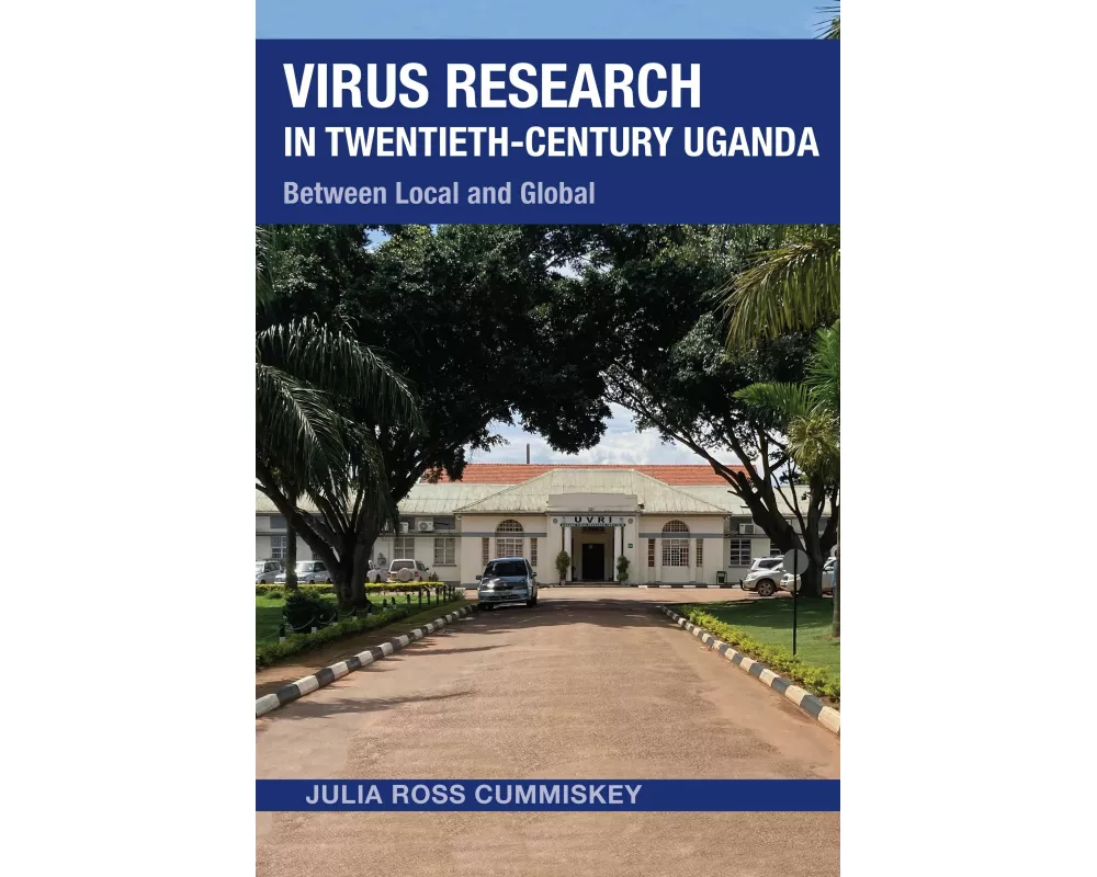 Virus Research in Twentieth-Century Uganda