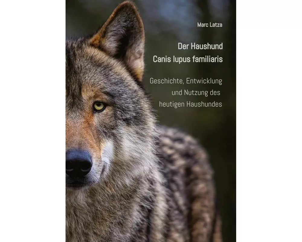 Der Haushund - Canis lupus familiaris