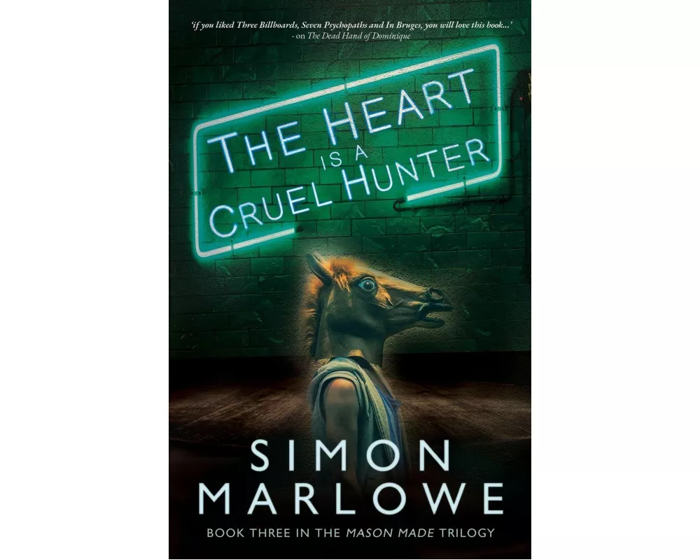 The Heart is a Cruel Hunter