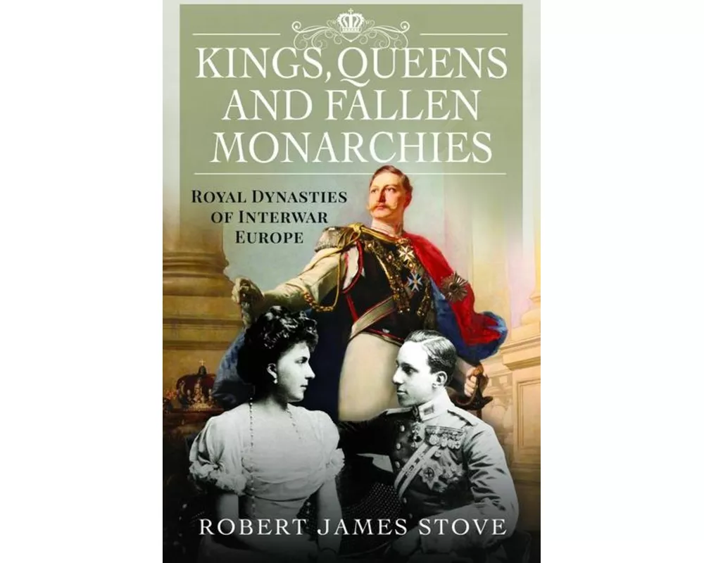 Kings, Queens and Fallen Monarchies