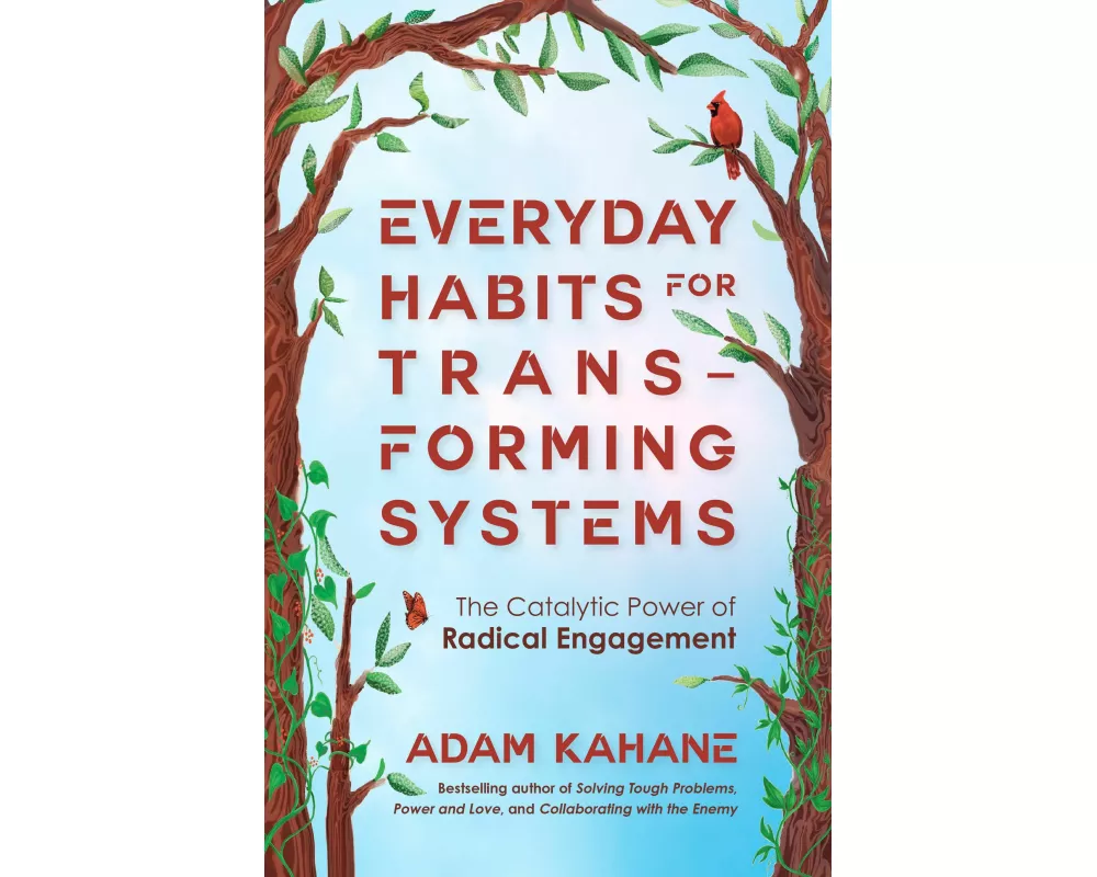 Everyday Habits for Transforming Systems