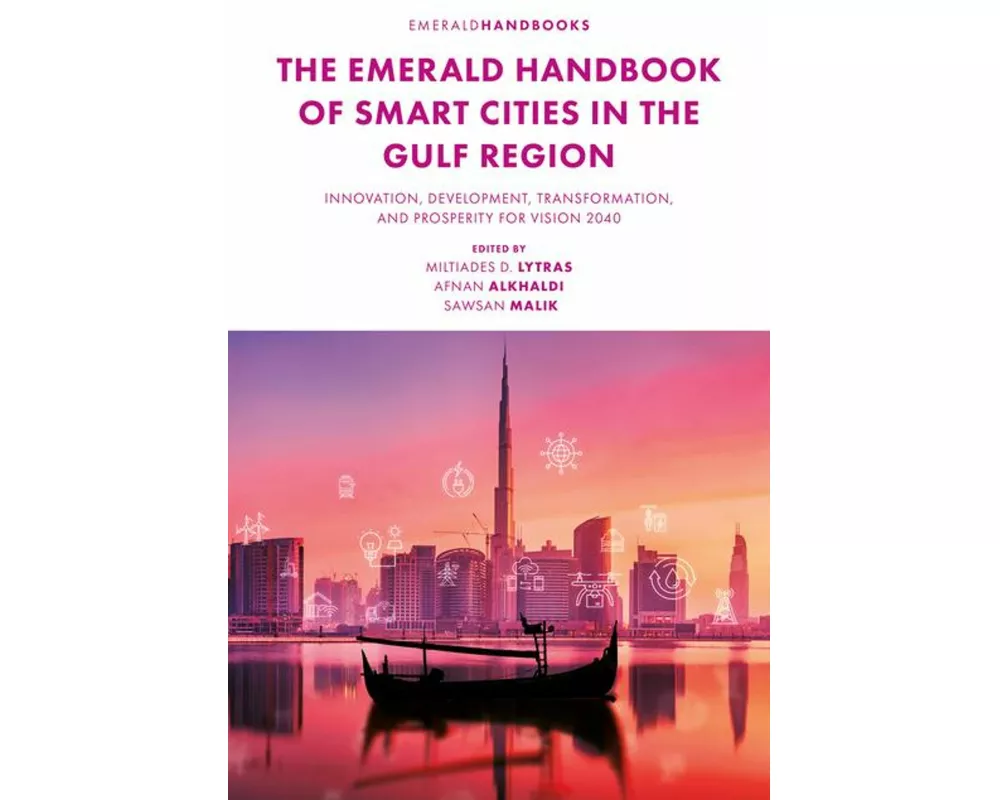 The Emerald Handbook of Smart Cities in the Gulf Region