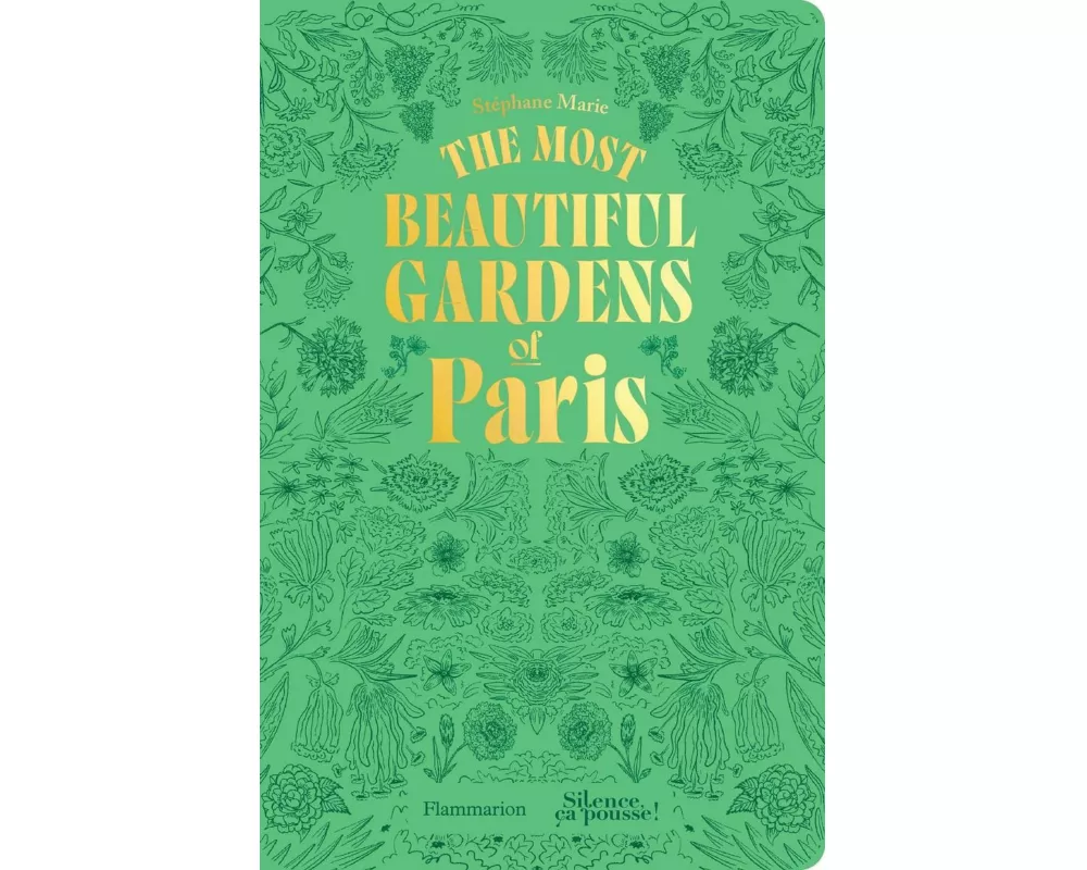 The Most Beautiful Gardens of Paris