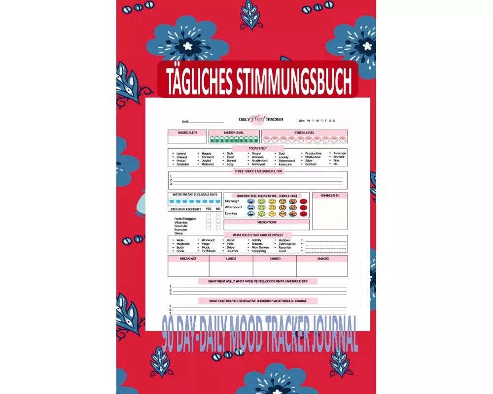Tägliches Stimmungsbuch:90 Day-Daily Mood Tracker Journal