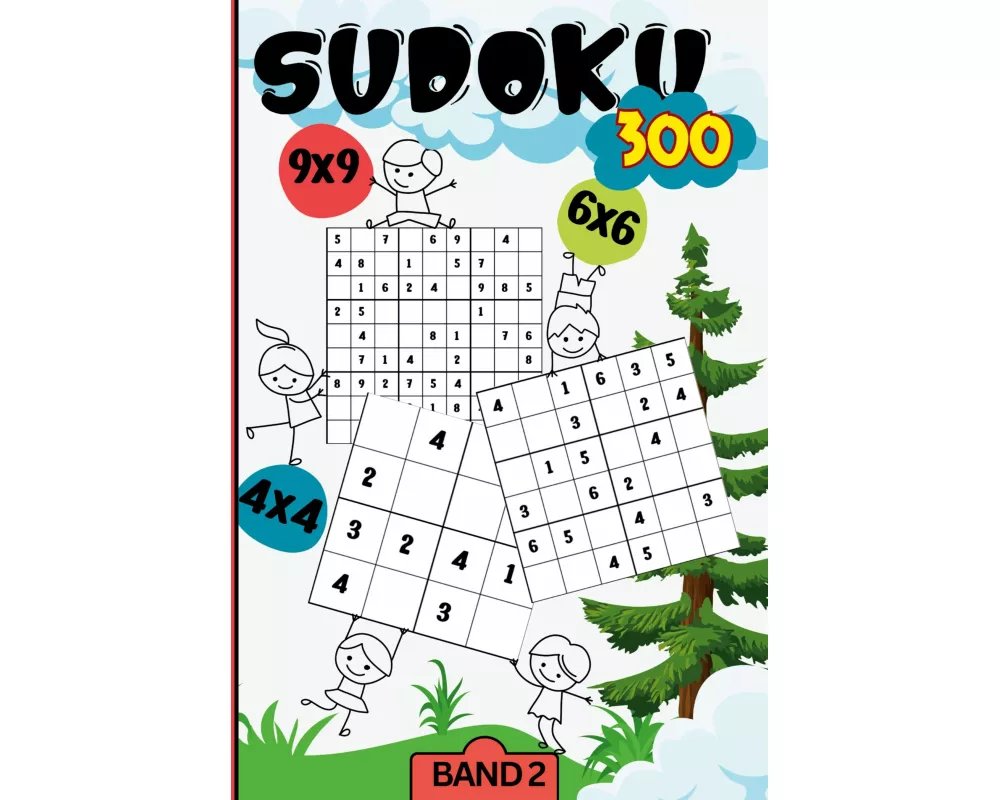 Sudoku Kids- 300 Sudoku für Kinder ab 6-8 Jahren