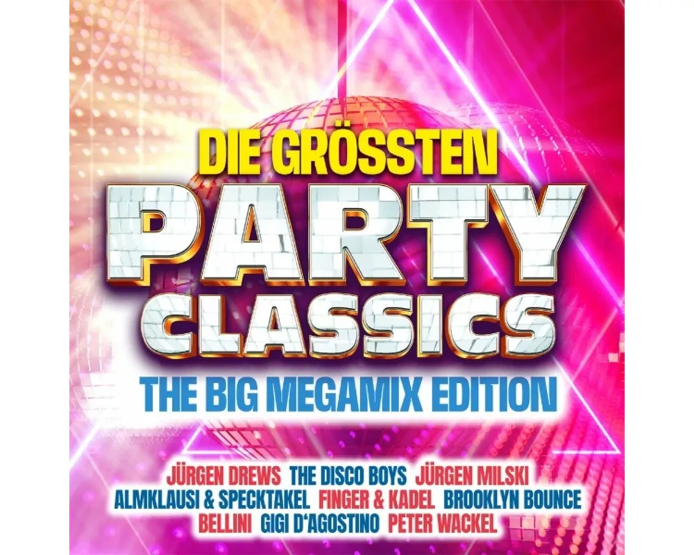 Die gröáten Party Classics - Top 100 Megamix Editi