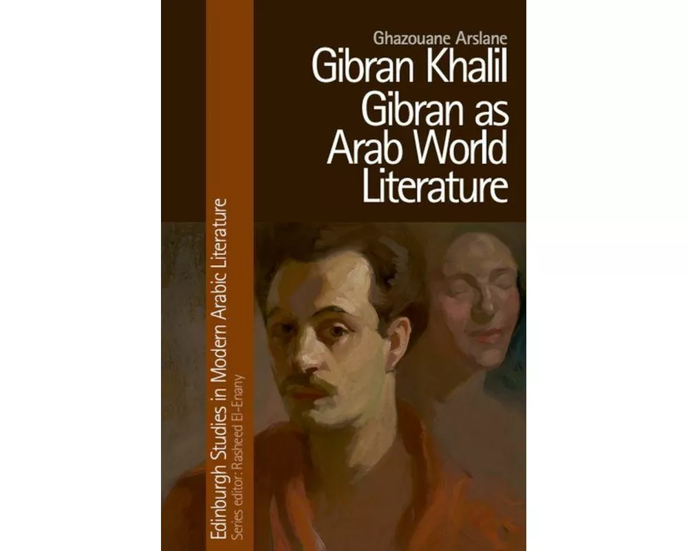 Gibran Khalil Gibran as Arab World Literature