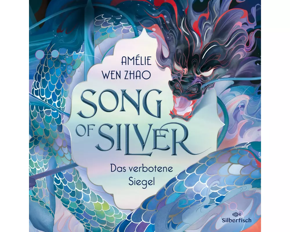 Song of Silver 1: Das verbotene Siegel