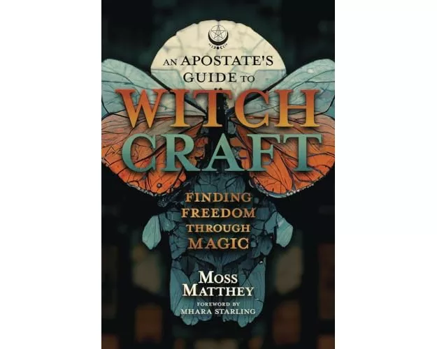 Apostate's Guide to Witchcraft, An