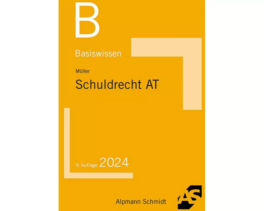 Basiswissen Schuldrecht Allgemeiner Teil