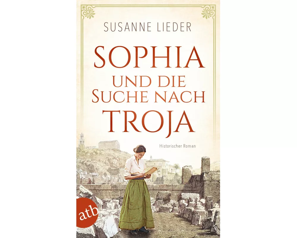 Sophia und die Suche nach Troja
