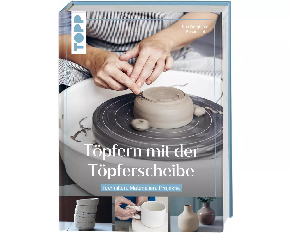 Töpfern mit der Töpferscheibe