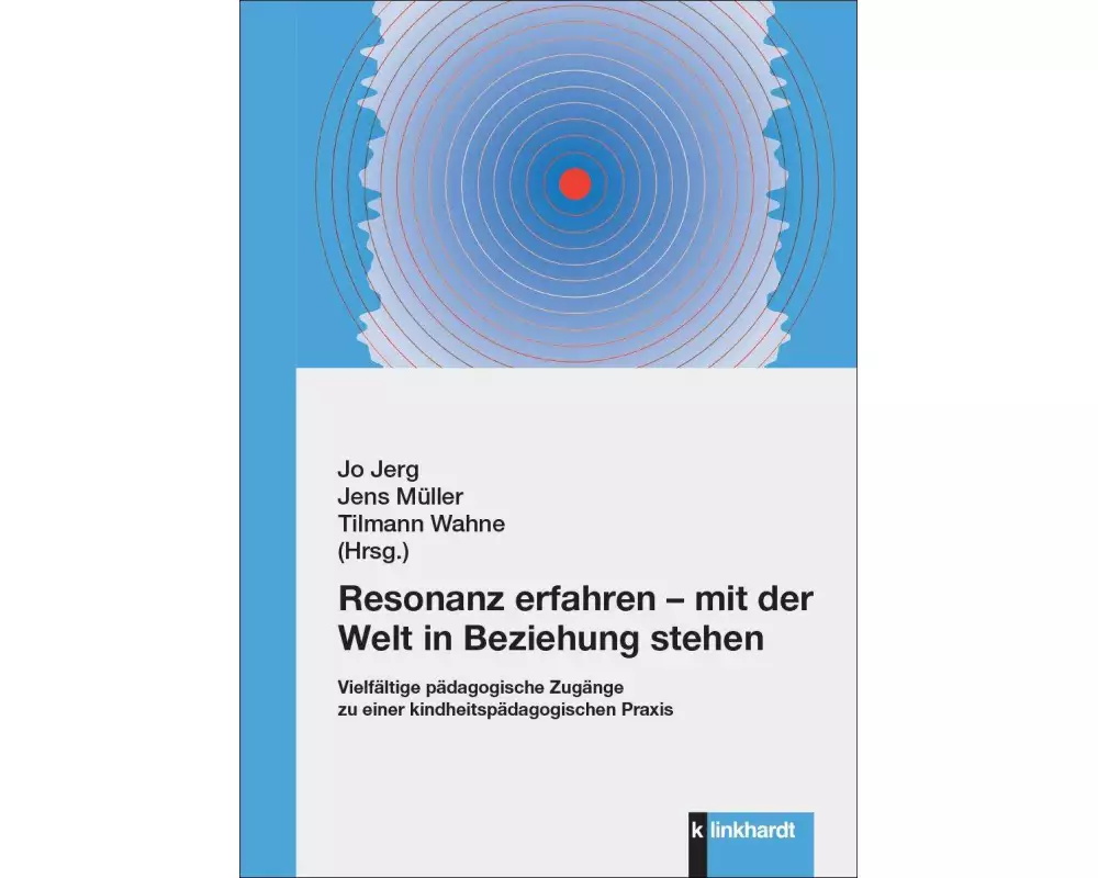 Resonanz erfahren – mit der Welt in Beziehung stehen