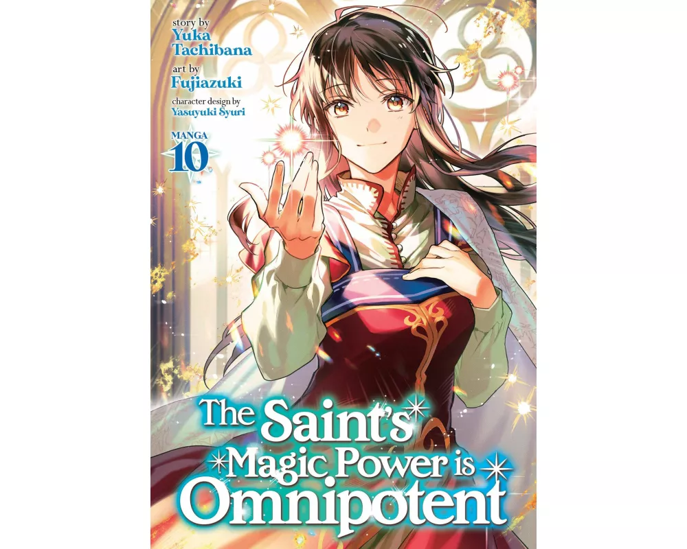 The Saint's Magic Power is Omnipotent (Manga) Vol. 10