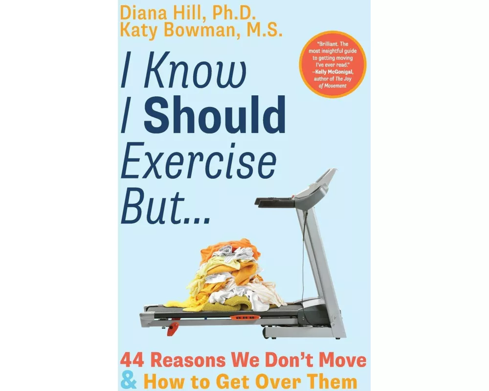 I Know I Should Exercise, But